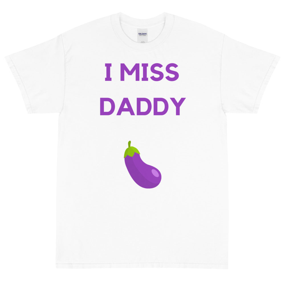 White T-shirt reading “I MISS DADDY” above a purple eggplant graphic