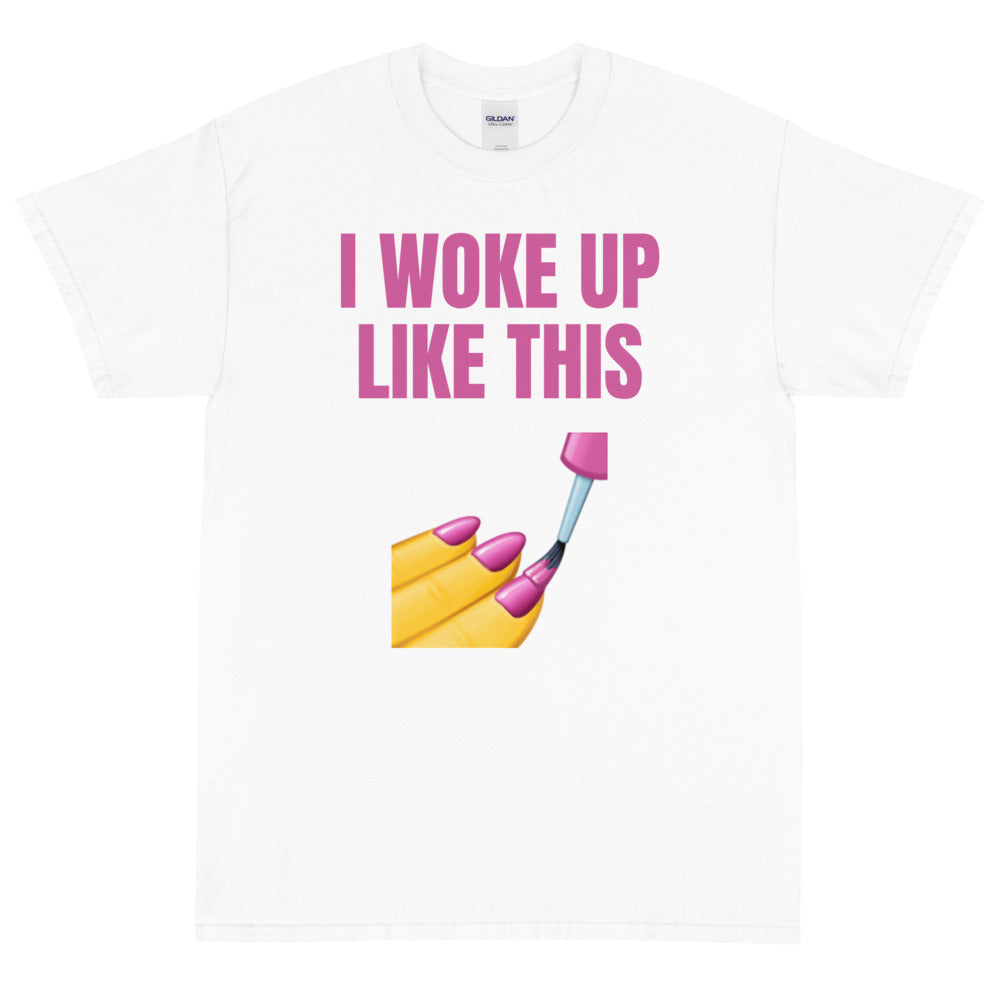 White T-shirt with pink “I WOKE UP LIKE THIS” text and nail-polish illustration