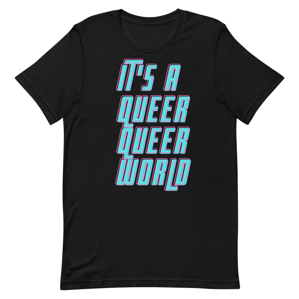 Black T-shirt with neon outlined text reading “IT’S A QUEER QUEER WORLD”