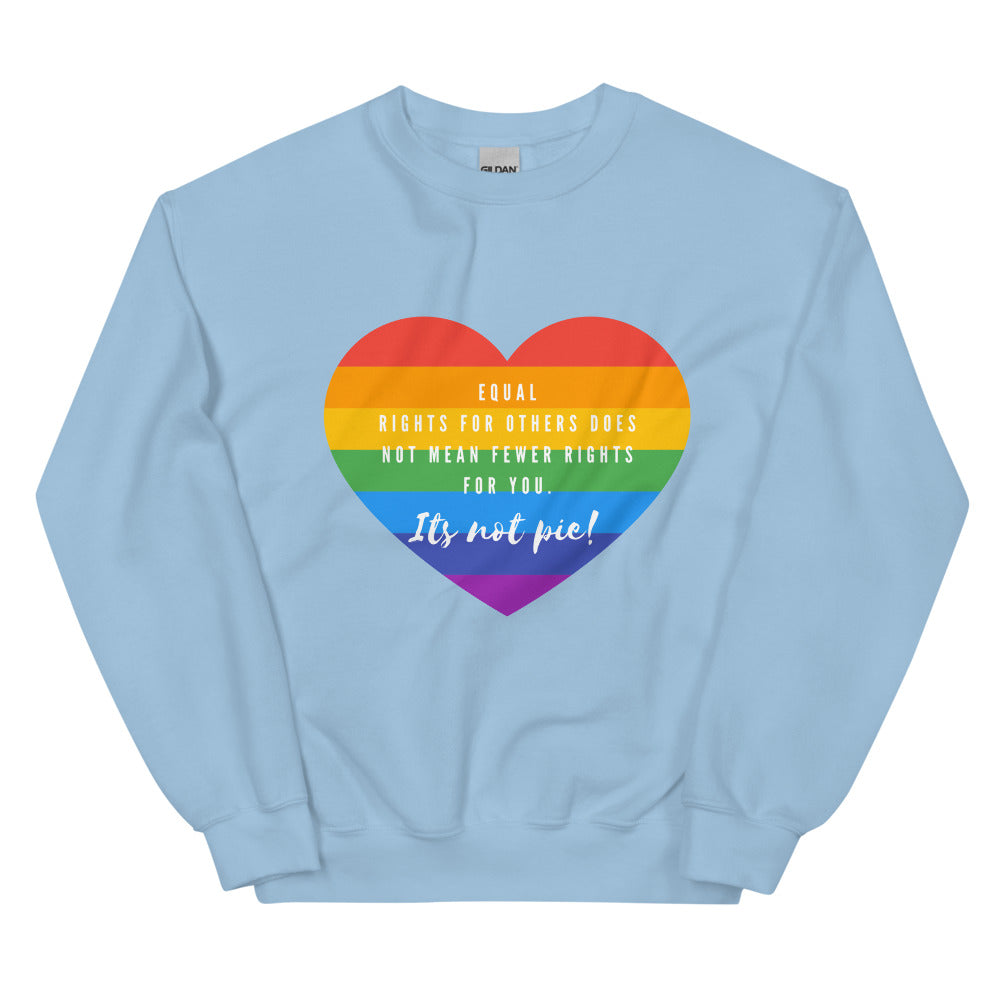 Light blue sweatshirt with a rainbow heart reading “Equal rights for others does not mean fewer rights for you. It's not p...