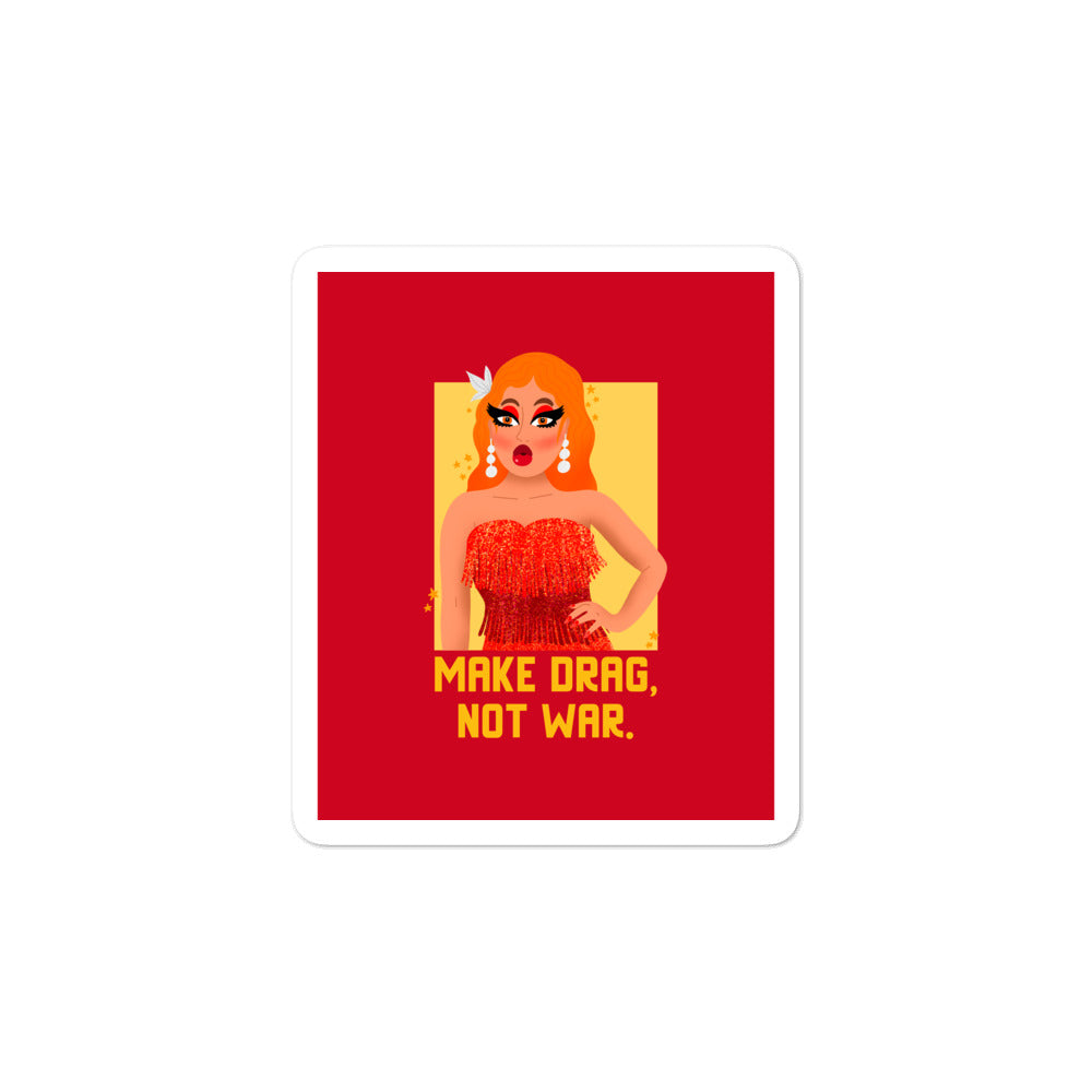 Make Drag Not War Bubble-Free Stickers by Queer In The World Originals sold by Queer In The World: The Shop - LGBT Merch Fashion