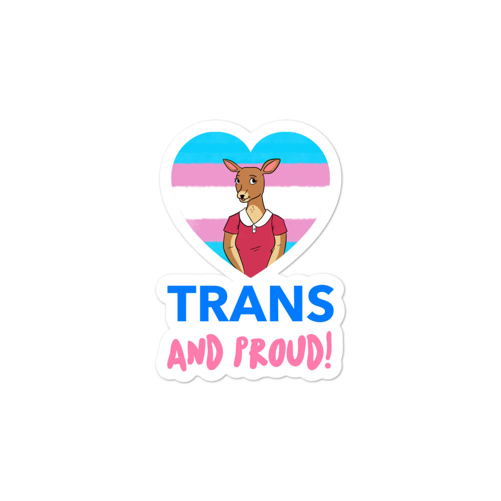  Trans And Proud Bubble-Free Stickers by Queer In The World Originals sold by Queer In The World: The Shop - LGBT Merch Fashion