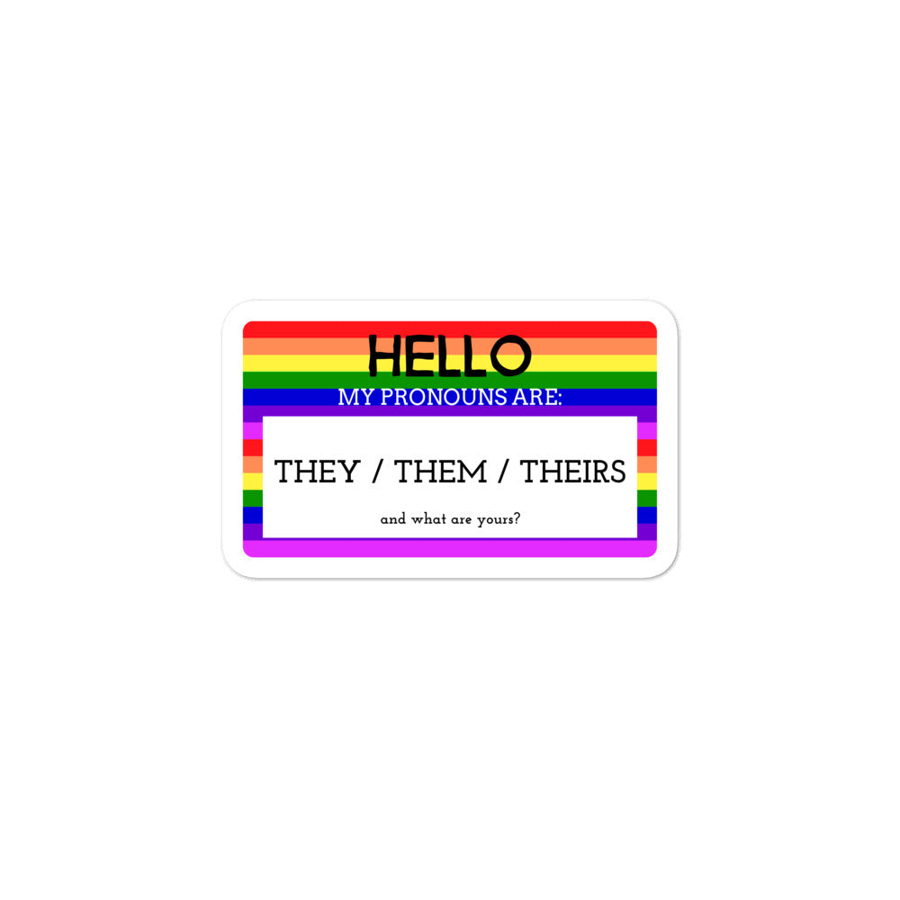 Hello My Pronouns Are They / Them / Theirs Bubble-Free Stickers by Queer In The World Originals sold by Queer In The World: The Shop - LGBT Merch Fashion