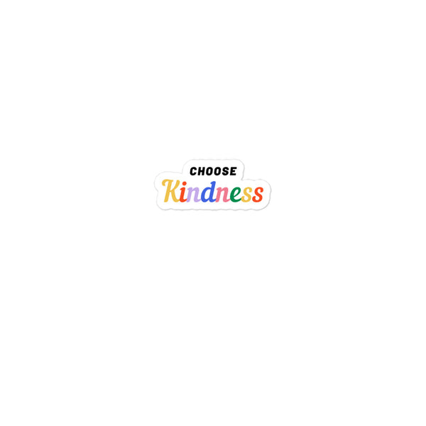  Choose Kindness Bubble-Free Stickers by Queer In The World Originals sold by Queer In The World: The Shop - LGBT Merch Fashion