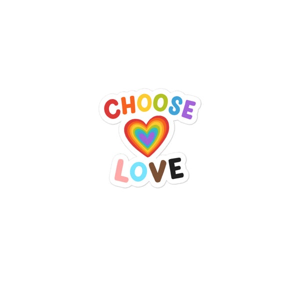  Choose Love Bubble-Free Stickers by Queer In The World Originals sold by Queer In The World: The Shop - LGBT Merch Fashion