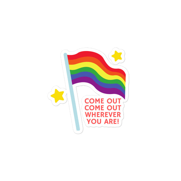  Come Out Come Out Bubble-Free Stickers by Queer In The World Originals sold by Queer In The World: The Shop - LGBT Merch Fashion