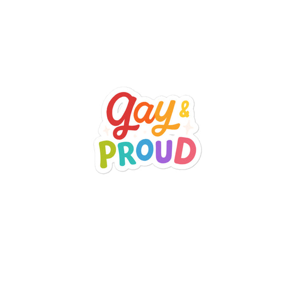  Gay & Proud Bubble-Free Stickers by Queer In The World Originals sold by Queer In The World: The Shop - LGBT Merch Fashion