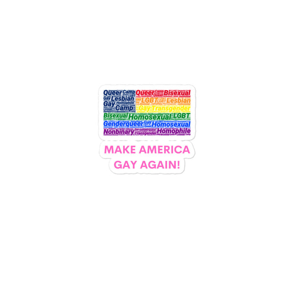  Make America Gay Again! Bubble-Free Stickers by Queer In The World Originals sold by Queer In The World: The Shop - LGBT Merch Fashion