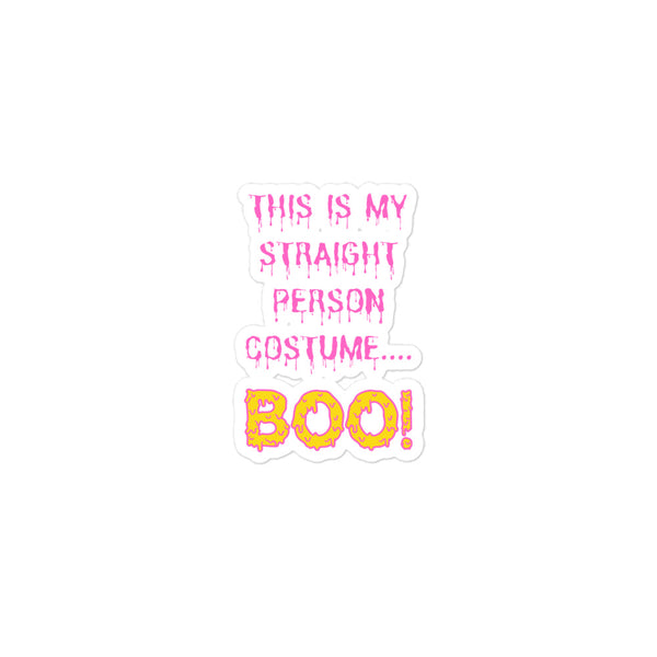  This Is My Straight Person ...boo! Bubble-Free Stickers by Queer In The World Originals sold by Queer In The World: The Shop - LGBT Merch Fashion