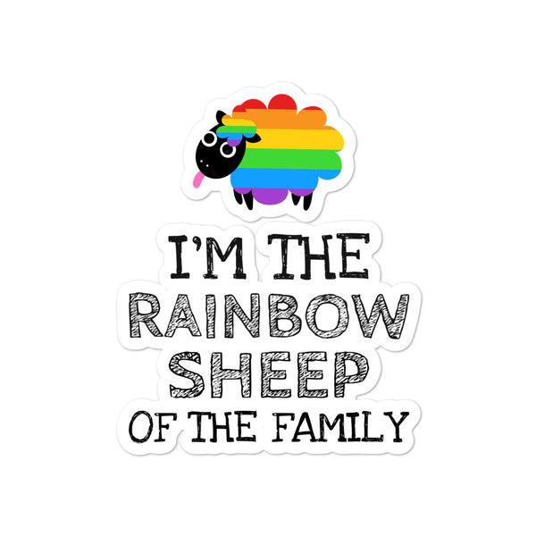  I'm The Rainbow Sheep Of The Family Bubble-Free Stickers by Queer In The World Originals sold by Queer In The World: The Shop - LGBT Merch Fashion