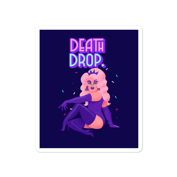  Death Drop Bubble-Free Stickers by Queer In The World Originals sold by Queer In The World: The Shop - LGBT Merch Fashion