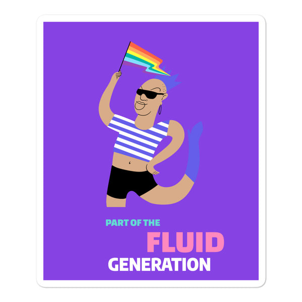 Sticker artwork reading “PART OF THE FLUID GENERATION,” with a rainbow flag and stylized figure