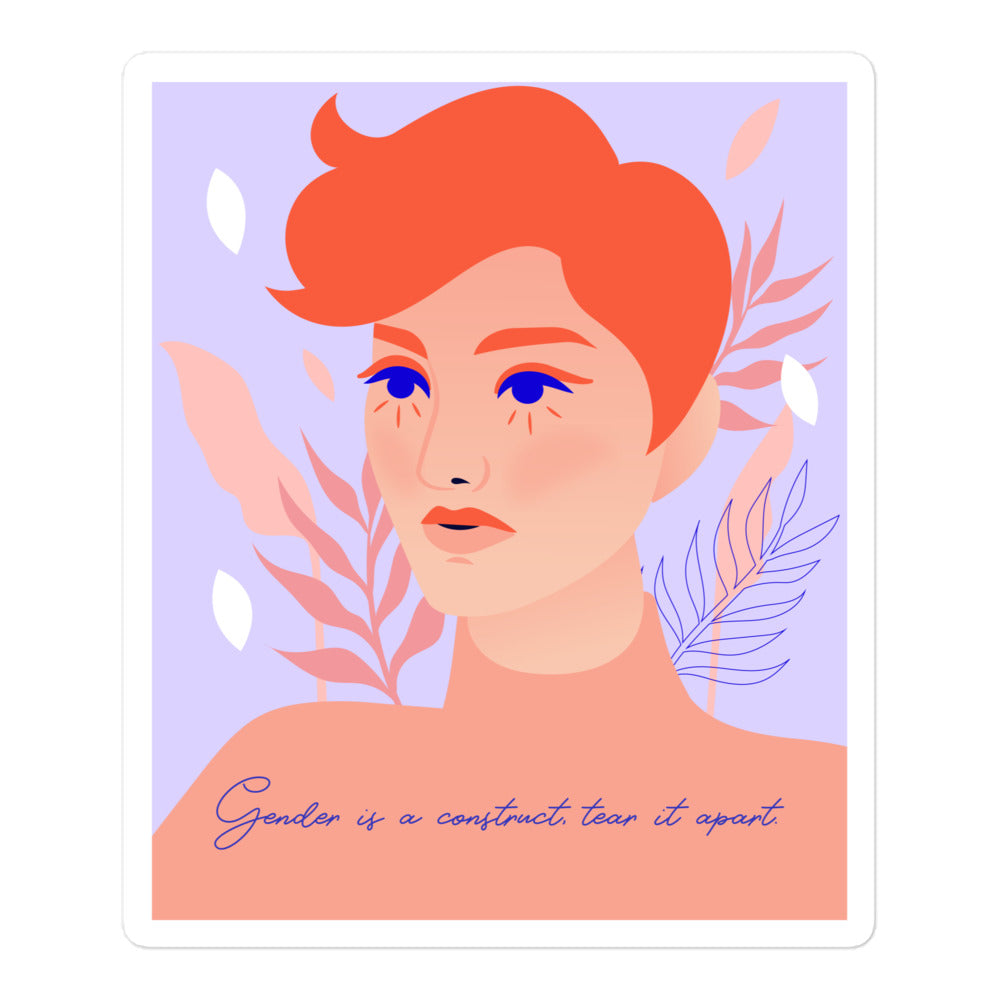 Illustrated sticker of a short-haired person with leaves and the phrase “Gender is a construct, tear it apart.”