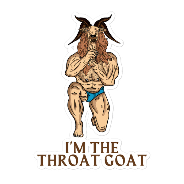 Sticker of a muscular goat-man in blue briefs above the words “I’M THE THROAT GOAT”