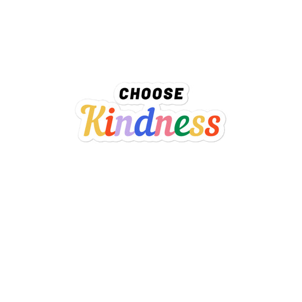  Choose Kindness Bubble-Free Stickers by Queer In The World Originals sold by Queer In The World: The Shop - LGBT Merch Fashion