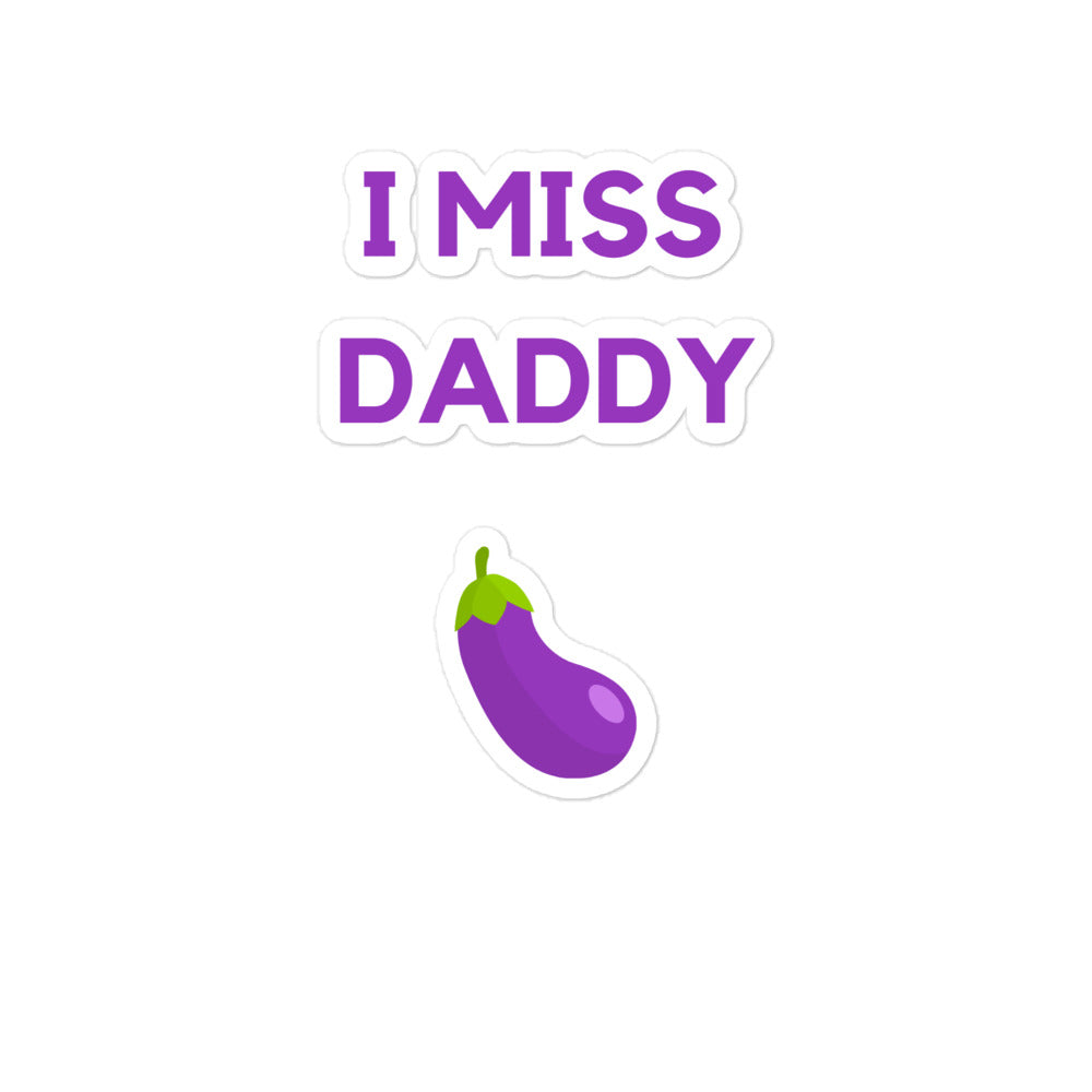  I Miss Daddy Bubble-Free Stickers by Printful sold by Queer In The World: The Shop - LGBT Merch Fashion