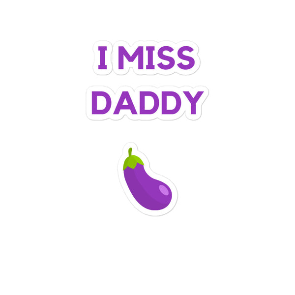  I Miss Daddy Bubble-Free Stickers by Queer In The World Originals sold by Queer In The World: The Shop - LGBT Merch Fashion