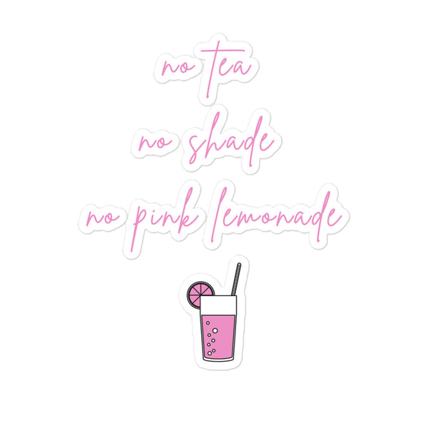 No Tea No Shade No Pink Lemonade Bubble-Free Stickers by Queer In The World Originals sold by Queer In The World: The Shop - LGBT Merch Fashion