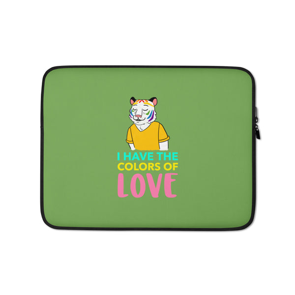 Front view of a green laptop sleeve with a colorful cat and “I HAVE THE COLORS OF LOVE”