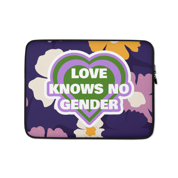 Front view of a floral laptop sleeve with a heart reading “LOVE KNOWS NO GENDER”