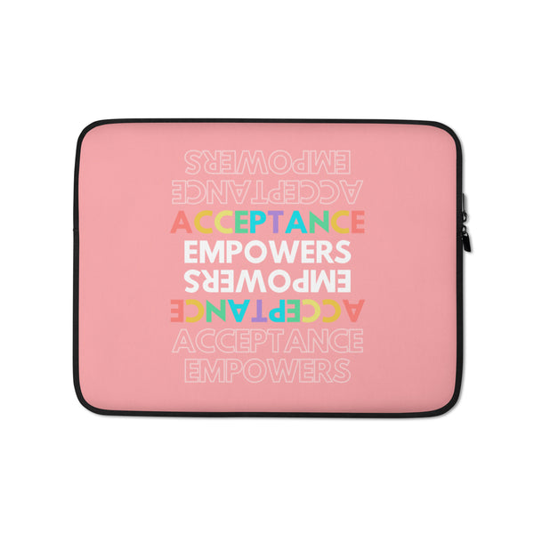  Acceptance Empowers  Laptop Sleeve by Queer In The World Originals sold by Queer In The World: The Shop - LGBT Merch Fashion