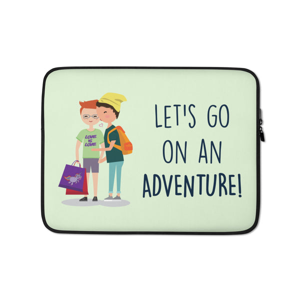  Let's Go On An Adventure Laptop Sleeve by Queer In The World Originals sold by Queer In The World: The Shop - LGBT Merch Fashion