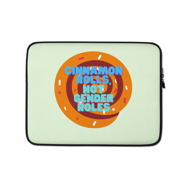  Cinnamon Rolls Not Gender Roles Laptop Sleeve by Queer In The World Originals sold by Queer In The World: The Shop - LGBT Merch Fashion