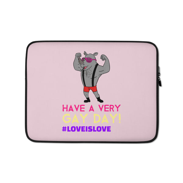  Have A Very Gay Day! Laptop Sleeve by Queer In The World Originals sold by Queer In The World: The Shop - LGBT Merch Fashion