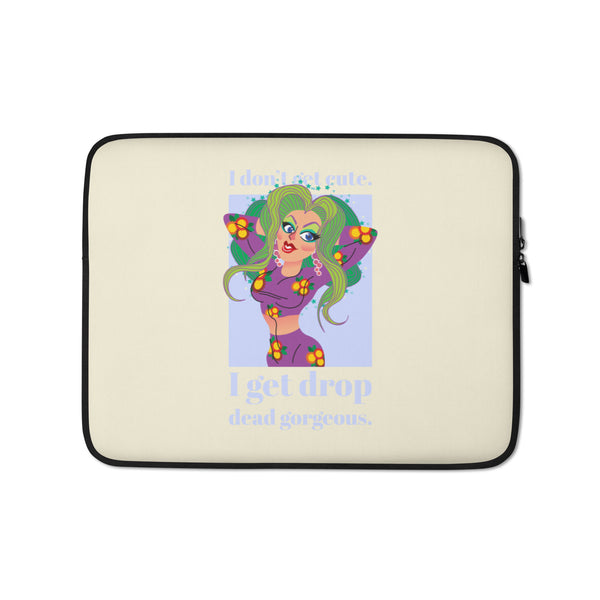  I Get Drop Dead Gorgeous Laptop Sleeve by Queer In The World Originals sold by Queer In The World: The Shop - LGBT Merch Fashion