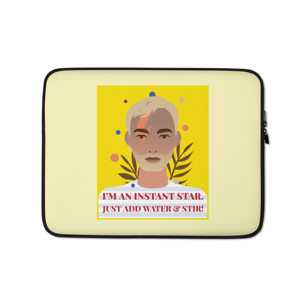  I'm An Instant Star  Laptop Sleeve by Queer In The World Originals sold by Queer In The World: The Shop - LGBT Merch Fashion