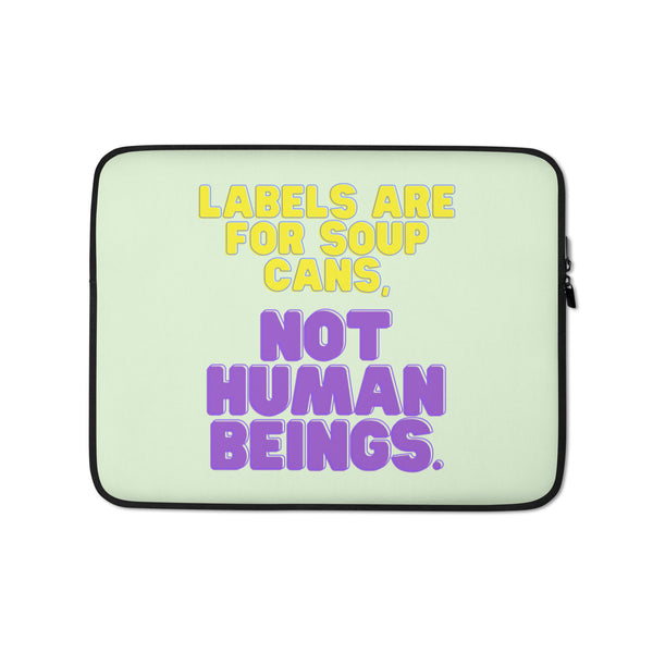  Labels Are For Soup Cans Laptop Sleeve by Queer In The World Originals sold by Queer In The World: The Shop - LGBT Merch Fashion