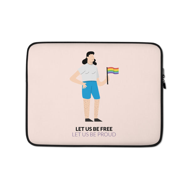  Let Us Be Free Let Us Be Proud Laptop Sleeve by Queer In The World Originals sold by Queer In The World: The Shop - LGBT Merch Fashion