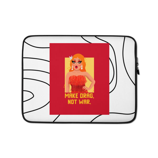  Make Drag Not War Laptop Sleeve by Queer In The World Originals sold by Queer In The World: The Shop - LGBT Merch Fashion