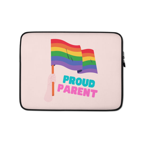  Proud Parent Laptop Sleeve by Queer In The World Originals sold by Queer In The World: The Shop - LGBT Merch Fashion