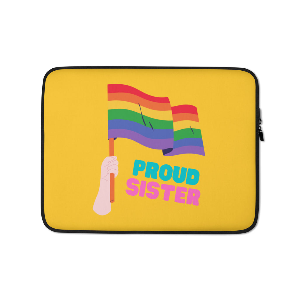 Proud Sister Laptop Sleeve by Queer In The World Originals sold by Queer In The World: The Shop - LGBT Merch Fashion