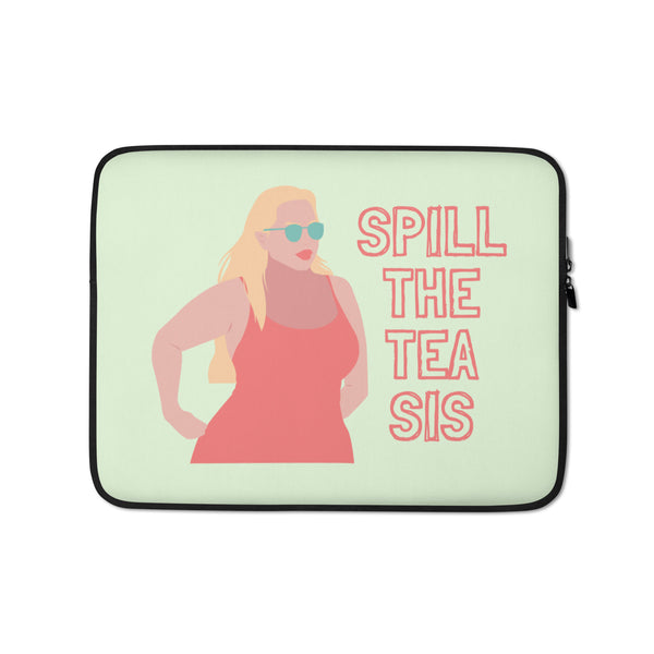  Spill the Tea Sis Laptop Sleeve by Queer In The World Originals sold by Queer In The World: The Shop - LGBT Merch Fashion