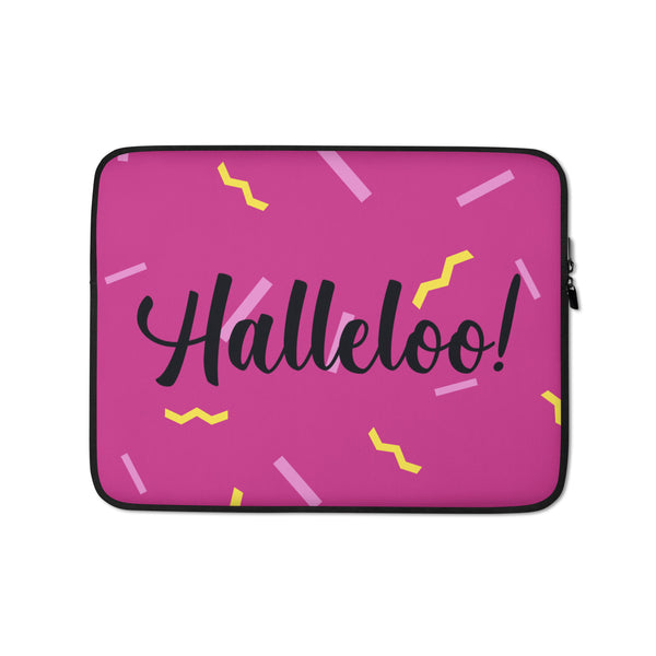 Front-facing pink laptop sleeve with black trim, zipper, and large “Halleloo!” lettering