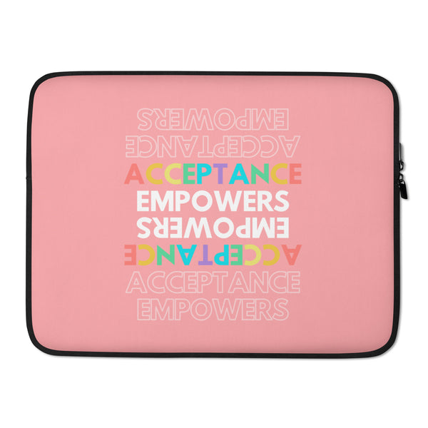  Acceptance Empowers  Laptop Sleeve by Queer In The World Originals sold by Queer In The World: The Shop - LGBT Merch Fashion