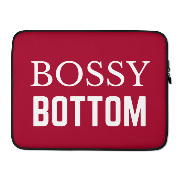  Bossy Bottom Laptop Sleeve by Queer In The World Originals sold by Queer In The World: The Shop - LGBT Merch Fashion