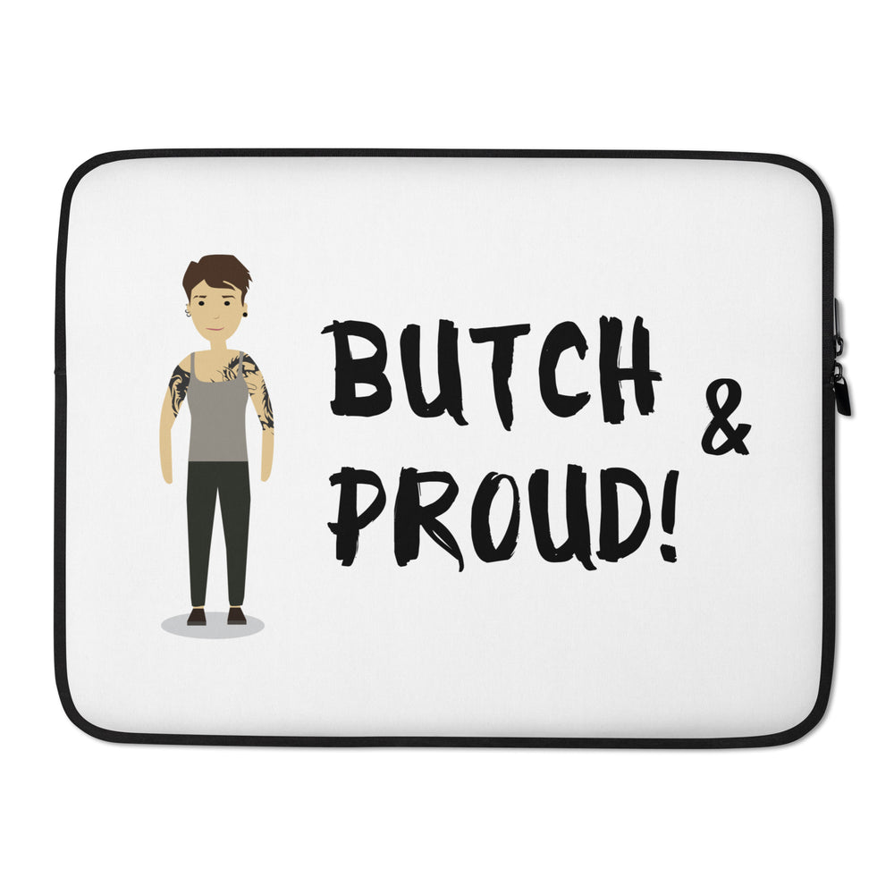 White laptop sleeve with black trim, tattooed short-haired figure, and “BUTCH & PROUD!” text