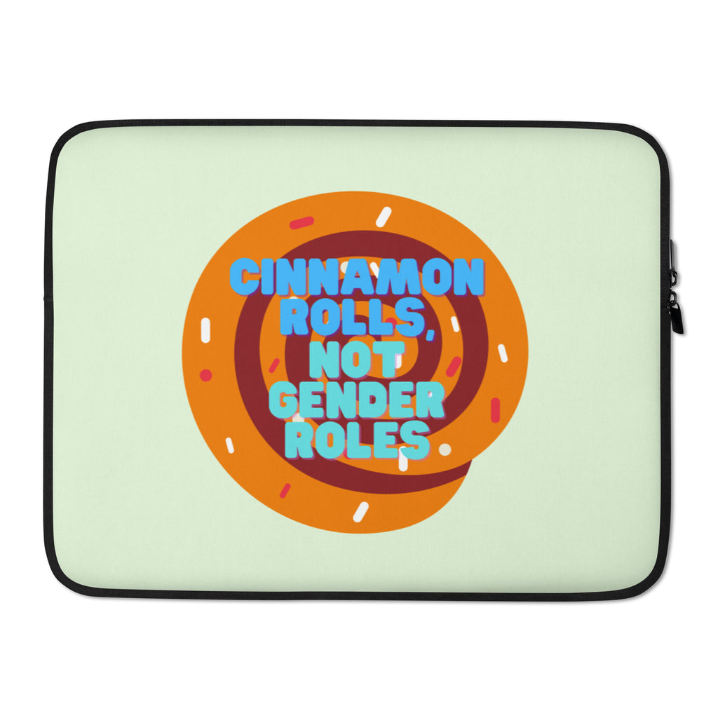  Cinnamon Rolls Not Gender Roles Laptop Sleeve by Queer In The World Originals sold by Queer In The World: The Shop - LGBT Merch Fashion