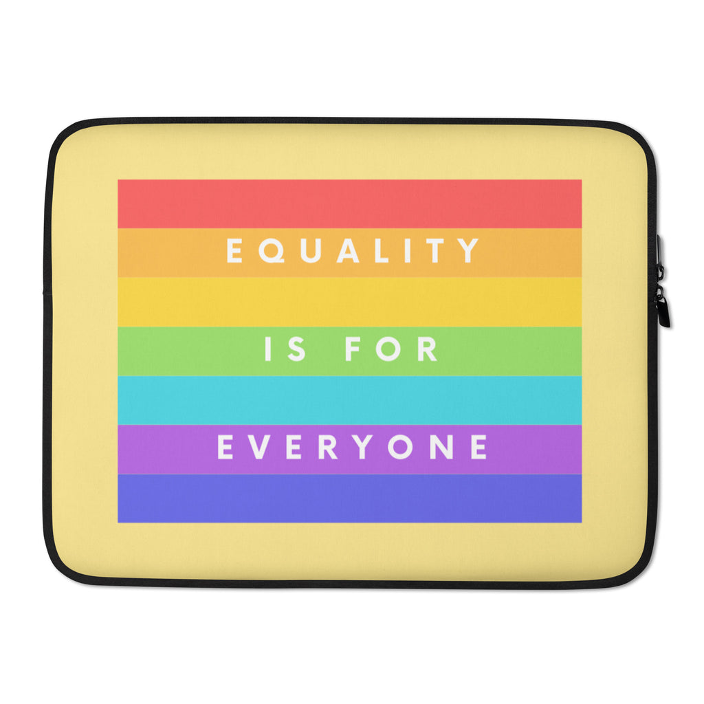  Equality Is For Everyone Laptop Sleeve by Printful sold by Queer In The World: The Shop - LGBT Merch Fashion