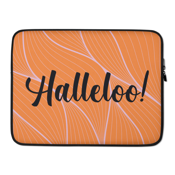 Orange laptop sleeve with black trim, pale pink radiating lines, and black “Halleloo!” lettering