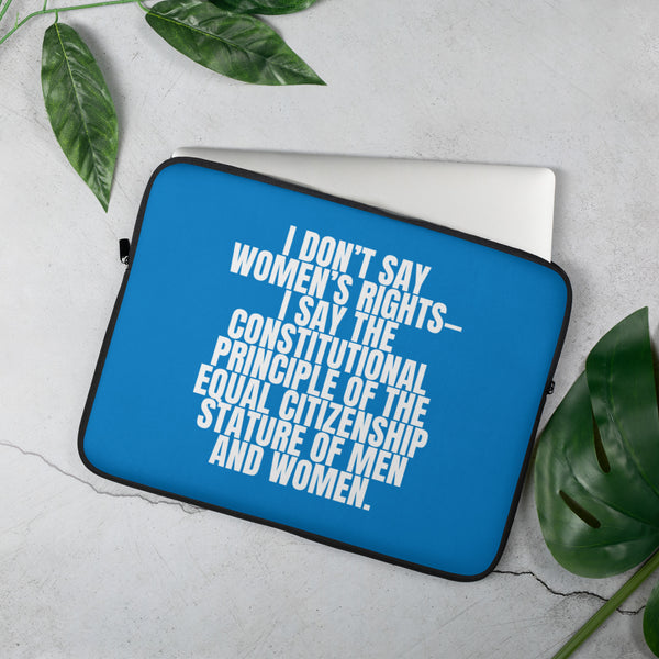  I Don't Say Women's Rights Laptop Sleeve by Queer In The World Originals sold by Queer In The World: The Shop - LGBT Merch Fashion