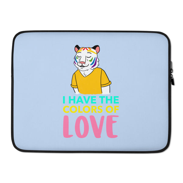 Light blue laptop sleeve with a colorful tiger and the words “I HAVE THE COLORS OF LOVE”