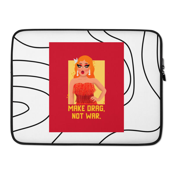  Make Drag Not War Laptop Sleeve by Queer In The World Originals sold by Queer In The World: The Shop - LGBT Merch Fashion