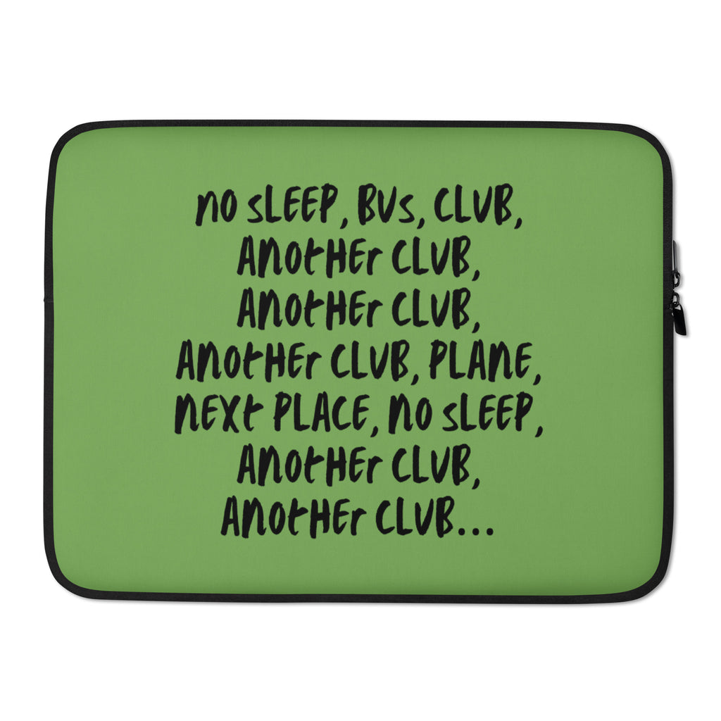  No Sleep, Bus, Club, Another Club Laptop Sleeve by Queer In The World Originals sold by Queer In The World: The Shop - LGBT Merch Fashion