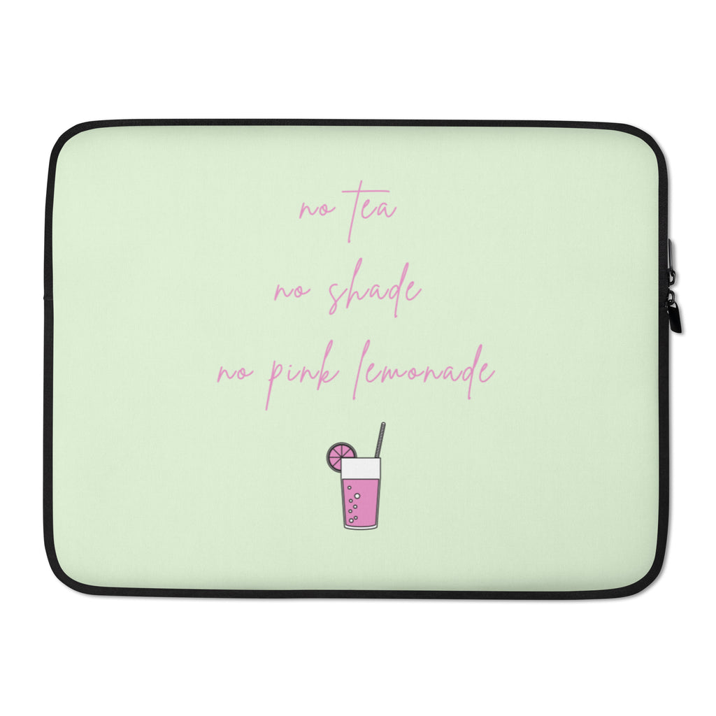  No Tea No Shade No Pink Lemonade Laptop Sleeve by Queer In The World Originals sold by Queer In The World: The Shop - LGBT Merch Fashion
