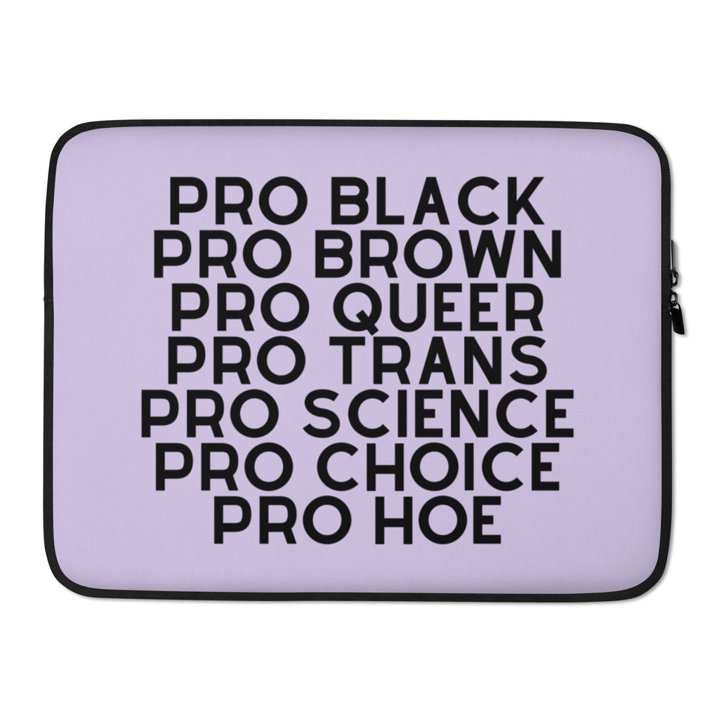  Pro Hoe (Black Text) Laptop Sleeve by Queer In The World Originals sold by Queer In The World: The Shop - LGBT Merch Fashion