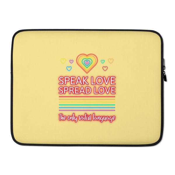 Yellow laptop sleeve with rainbow hearts and the words “SPEAK LOVE SPREAD LOVE”